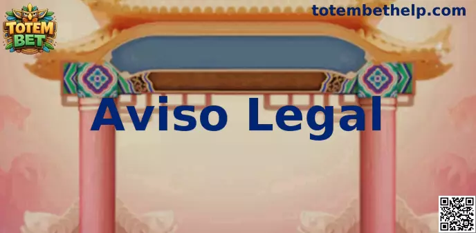 Aviso Legal Totem Bet