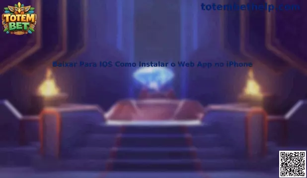 Baixar Para IOS Como Instalar o Web App no iPhone Totem Bet