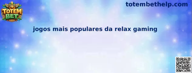 Jogos mais populares da Relax Gaming