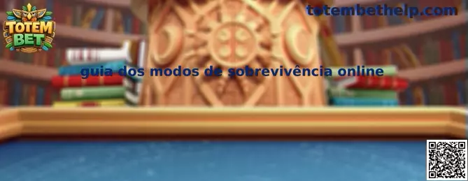 Guia dos Modos de Sobrevivência Online Totem Bet