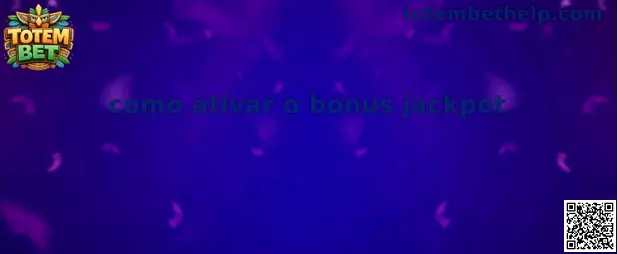 Como ativar o bonus jackpot na Totem Bet