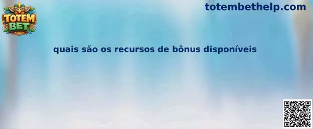 Recursos de bônus disponíveis no Totem Bet