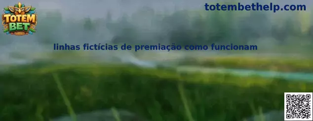 Linhas fictícias de premiação como funcionam no Totem Treasure