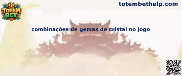 Combinações de gemas de cristal no jogo