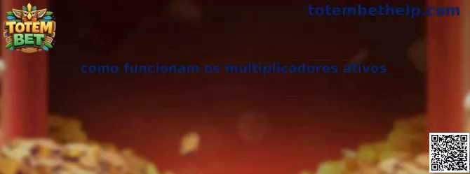 Como funcionam os multiplicadores ativos