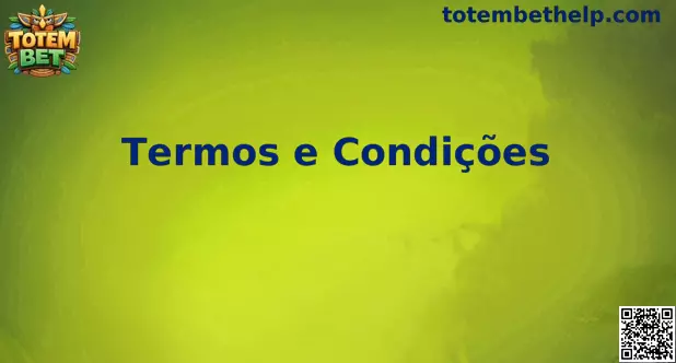 Termos e Condições Totem Bet